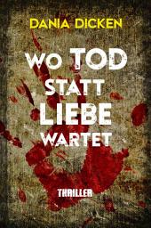 Icon image Wo Tod statt Liebe wartet