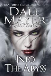 Icon image Into the Abyss: A Psychic Visions Novel