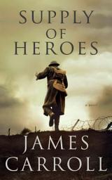 Icon image Supply of Heroes: A Novel