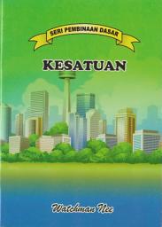 Icon image Seri Pembinaan Dasar : Kesatuan