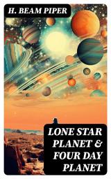 Icon image Lone Star Planet & Four Day Planet: Science Fiction Novels