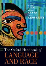 Icon image The Oxford Handbook of Language and Race