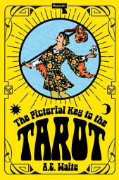 Icon image The Pictorial Key to the Tarot