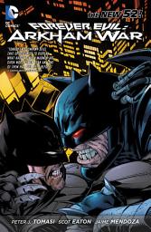 Icon image Forever Evil: Arkham War (2013-2014)
