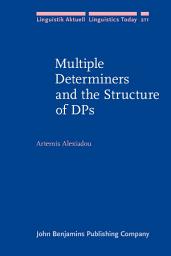 Icon image Multiple Determiners and the Structure of DPs