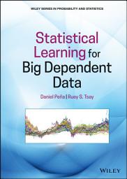 Icon image Statistical Learning for Big Dependent Data