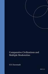 Icon image Comparative Civilizations and Multiple Modernities: A Collection of Essays, part two