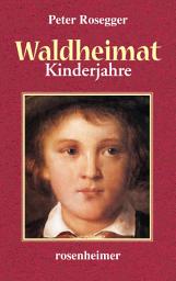 Icon image Waldheimat - Kinderjahre