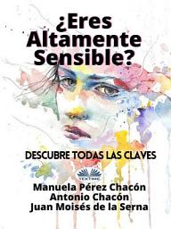 Icon image ¿eres altamente sensible?: descubre todas las claves