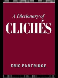 Icon image A Dictionary of Cliches