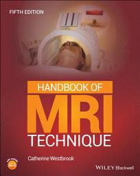 Icon image Handbook of MRI Technique: Edition 5