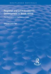 Icon image Regional and Local Economic Development in South Africa: The Experience of the Eastern Cape