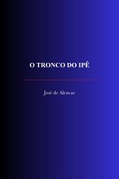 Icon image O Tronco do Ipê