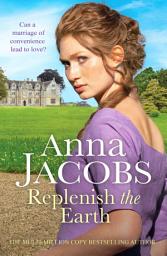 Icon image Replenish the Earth: A heartwarming historical romantic saga