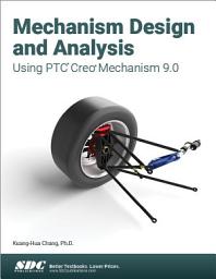Icon image Mechanism Design and Analysis Using PTC Creo Mechanism 9.0