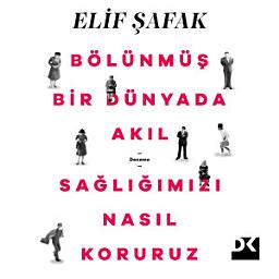 Icon image Bölünmüş Bir Dünyada Akıl Sağlığımızı Nasıl Koruruz