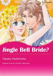 Icon image JINGLE BELL BRIDE?: Harlequin Comics