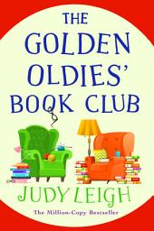Icon image The Golden Oldies' Book Club: The feel-good novel from MILLION COPY BESTSELLER Judy Leigh