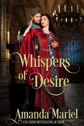 Icon image Whispers of Desire: A Medieval Castle Romance