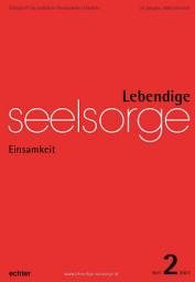 Icon image Lebendige Seelsorge 2/2023: Einsamkeit
