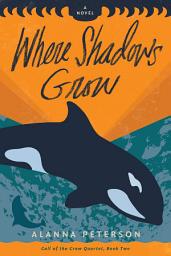 Icon image Where Shadows Grow