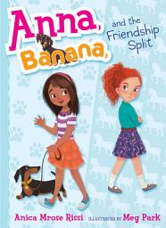 Icon image Anna, Banana, and the Friendship Split