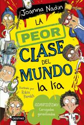 Icon image La peor clase del mundo 2. La peor clase del mundo la lía