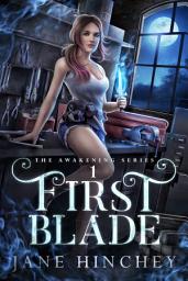 Icon image First Blade: romantic urban fantasy story
