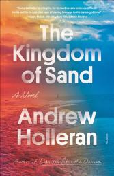 Icon image The Kingdom of Sand: A Novel