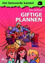 Icon image Het betoverde kasteel 4 – Giftige plannen