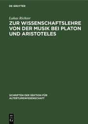 Icon image Zur Wissenschaftslehre von der Musik bei Platon und Aristoteles