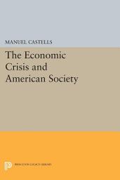 Icon image The Economic Crisis and American Society