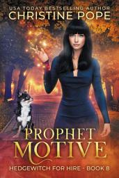 Icon image Prophet Motive: A Cozy Witch Mystery (Small Town Psychic Sleuth)