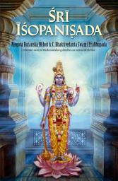 Icon image Sri Isopanisada: S uvodom, prijevodima i vjerodostojnim tumačenjima