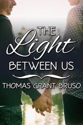 Icon image The Light Between Us Box Set