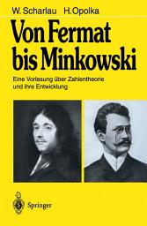 Icon image Von Fermat bis Minkowski: Eine Vorlesung über Zahlentheorie und ihre Entwicklung