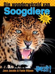 Icon image Hoezit 1: Die wonderwêreld van soogdiere