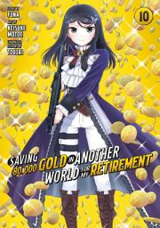 Icon image Saving 80,000 Gold in Another World for My Retirement (Manga)