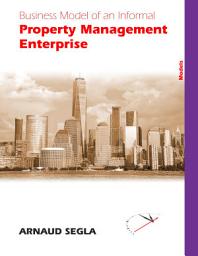 Icon image Business Model of an Informal Property Management Entreprise