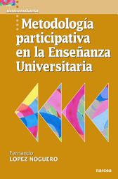 Icon image Metodología participativa en la Enseñanza Universitaria
