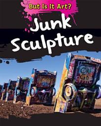 Icon image Junk Sculpture