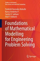 Icon image Foundations of Mathematical Modelling for Engineering Problem Solving