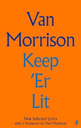 Icon image Keep 'Er Lit: New Selected Lyrics