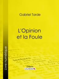 Icon image L'Opinion et la Foule