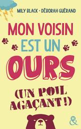 Icon image Mon voisin est un ours (un poil agaçant)