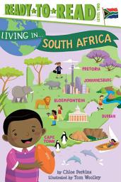 Icon image Living in . . . South Africa: Ready-to-Read Level 2 (with audio recording)