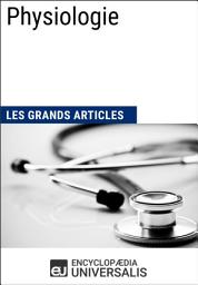 Icon image Physiologie: Les Grands Articles d'Universalis