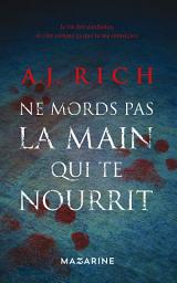 Icon image Ne mords pas la main qui te nourrit