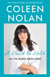 Icon image A Hand to Hold: All I’ve Learnt About Grief
