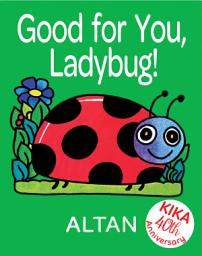 Icon image Good for You, Ladybug!